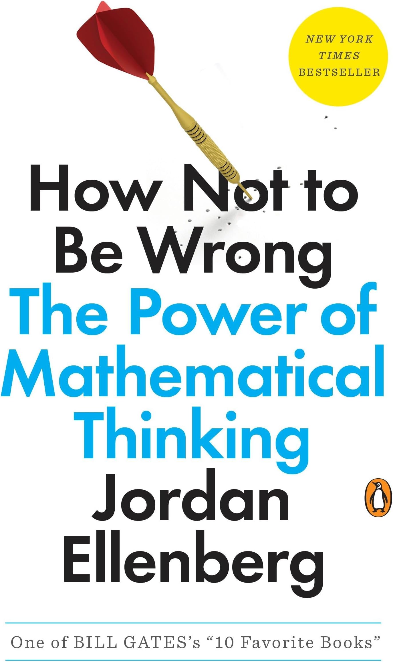 How Not to Be Wrong : The Power of Mathematical Thinking