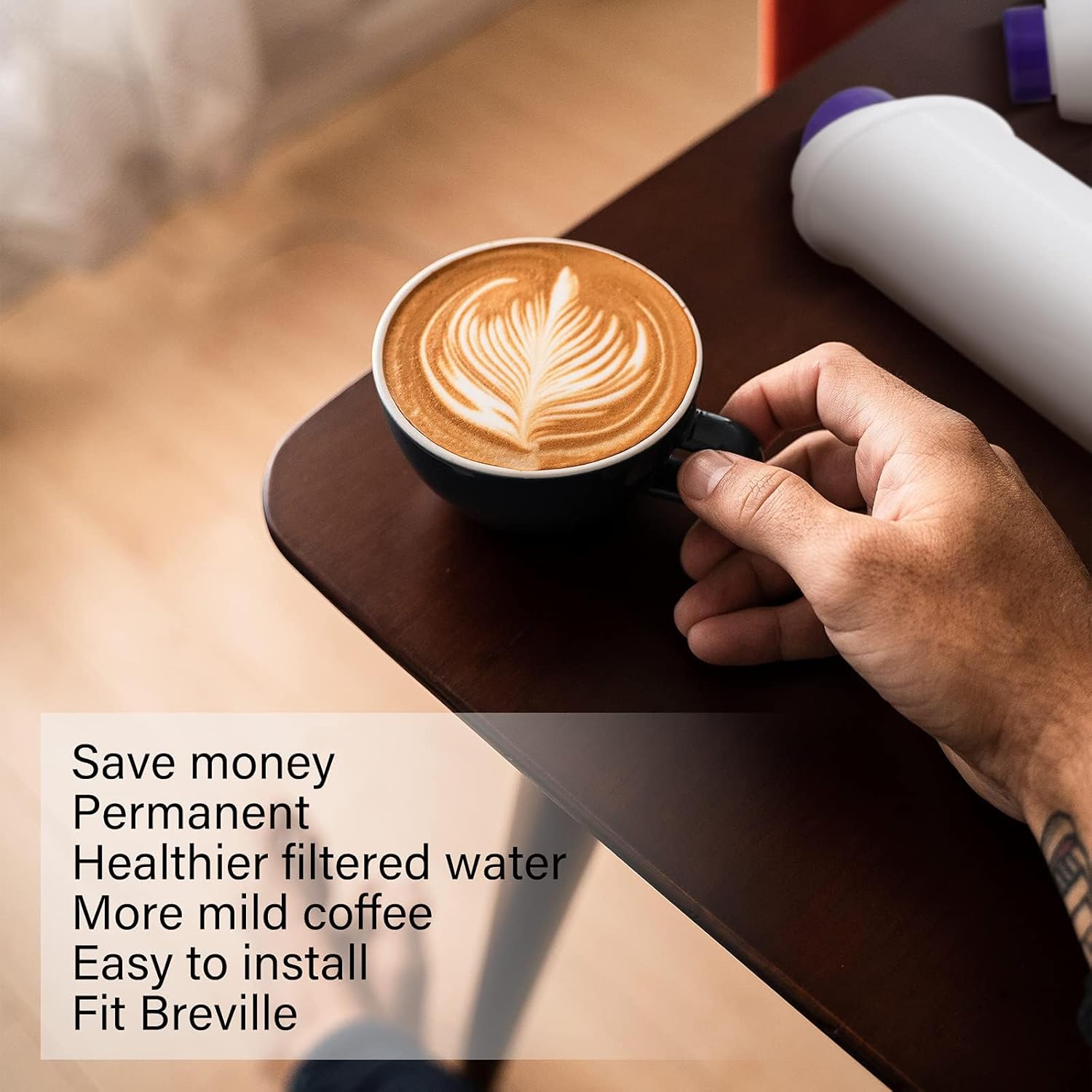 Hand holding a cup of coffee with text listing benefits of filtered water