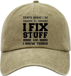 Gifts for Men Hat - That's What I Do I Fix Stuff and I Know Things Baseball Cap for Men Black