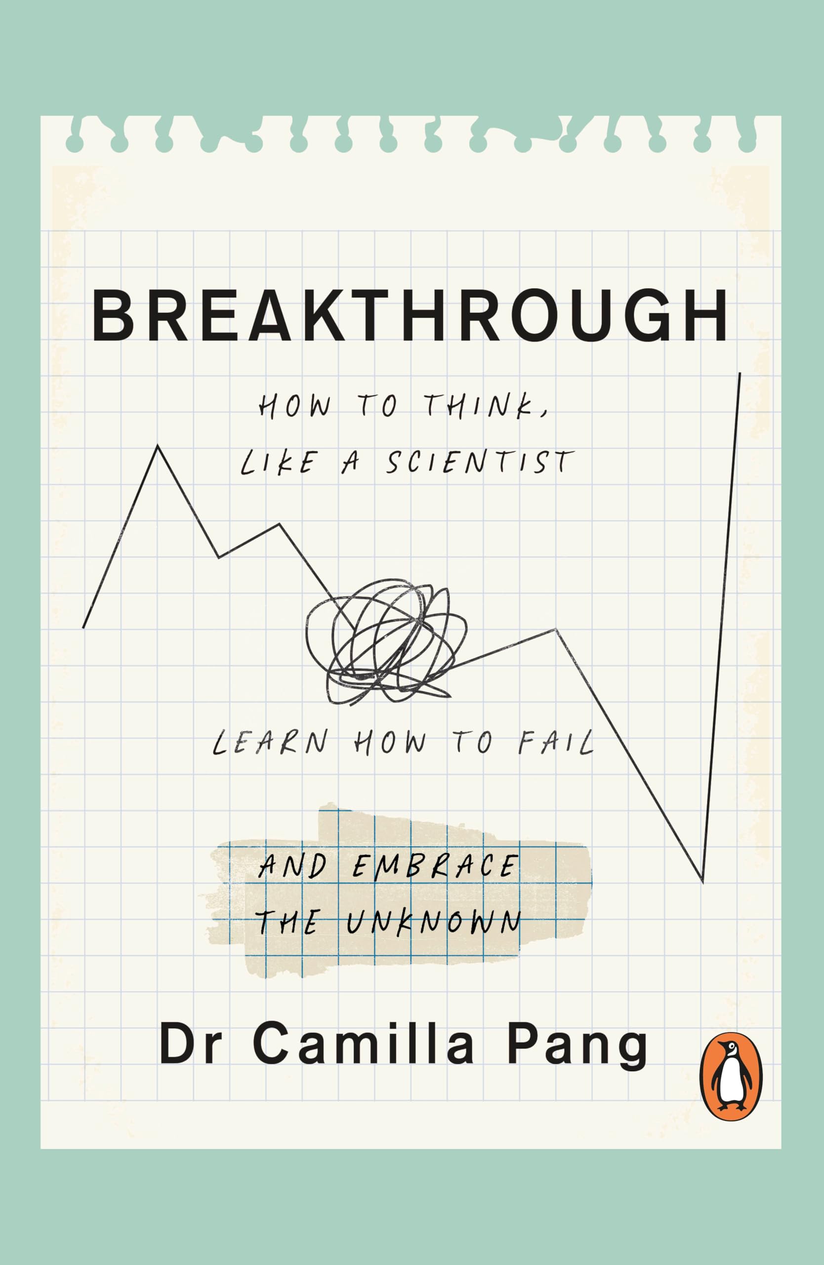 Breakthrough: What can we learn about the world and ourselves if we think like scientists?