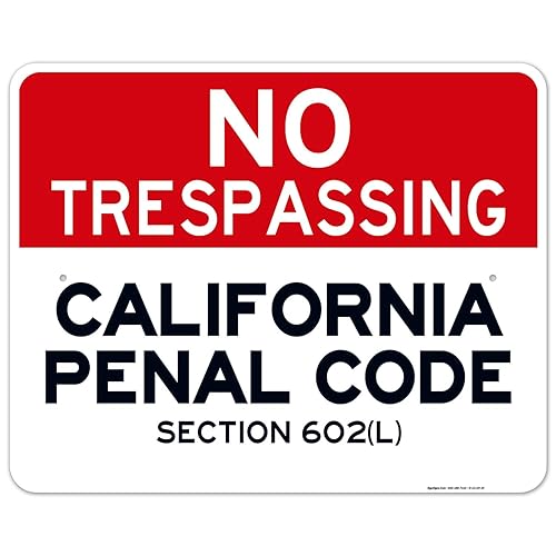 Vista 50 de Señal de California No Trespassing, sección 602 de código penal (L), 10 x 14 pulgadas, aluminio 040 libre de óxido, resistente a la decoloración