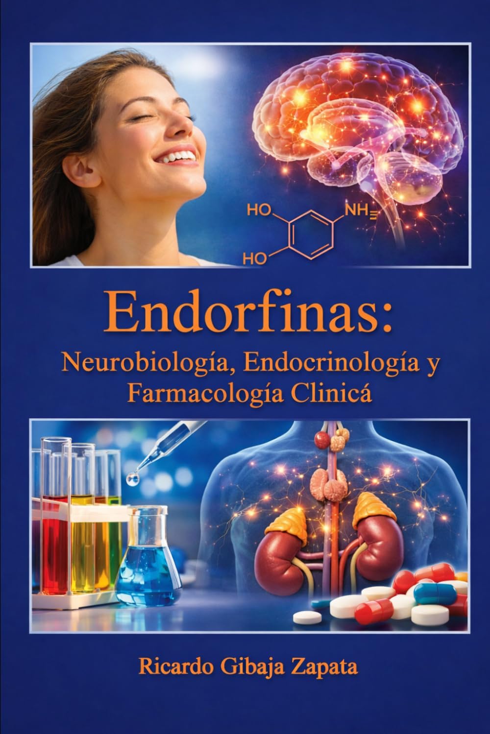 Endorfinas Neurobiología, Endocrinología y Farmacología Clínica