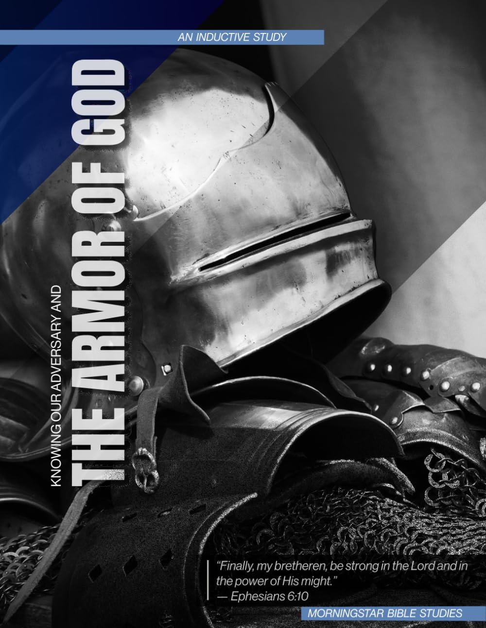 Knowing Our Adversary and The Armor of God: An Inductive Bible Study