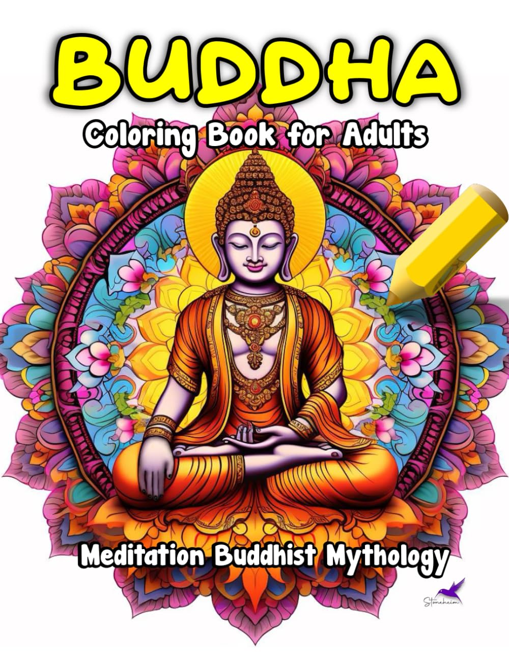 Buddha coloring book for adults: Spiritual meditation buddhist mythology coloring book for adults relaxation, fun, stress relief, peace