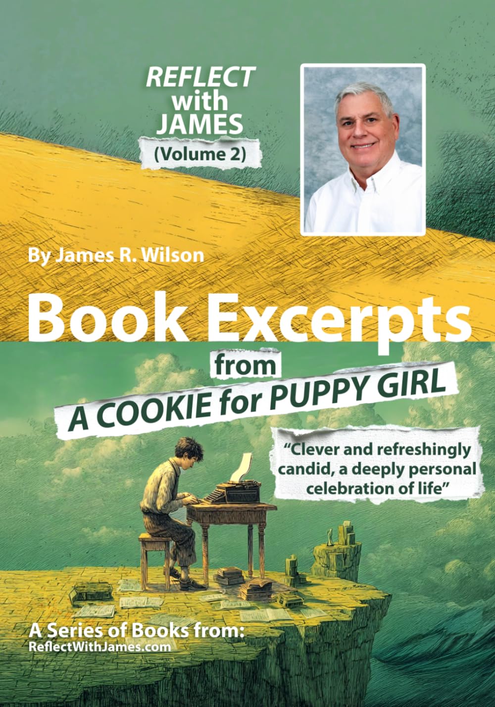 REFLECT with JAMES (Volume 2): Book Excerpts from A COOKIE for PUPPY GIRL