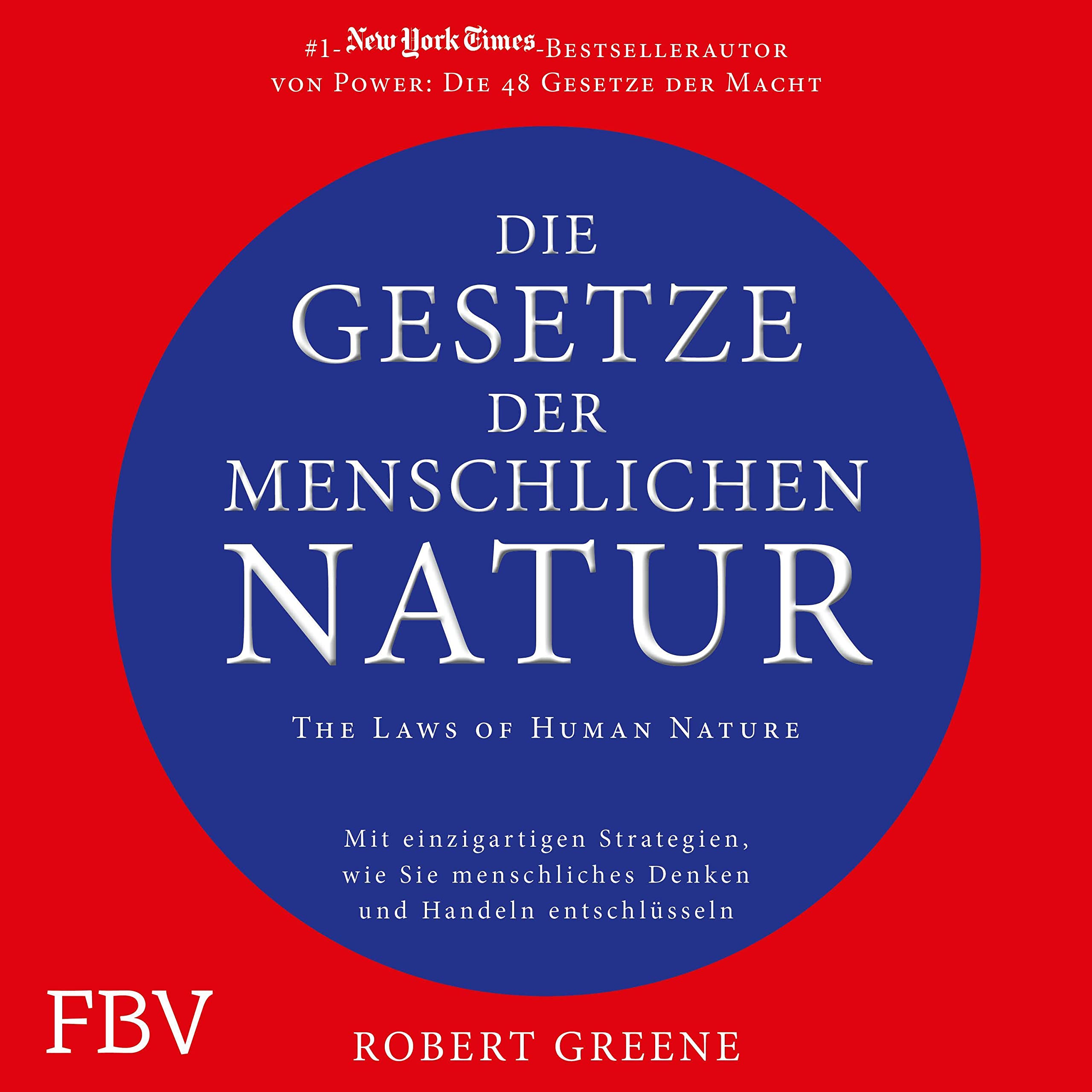 Cover art for Die Gesetze der menschlichen Natur - The Laws of Human Nature