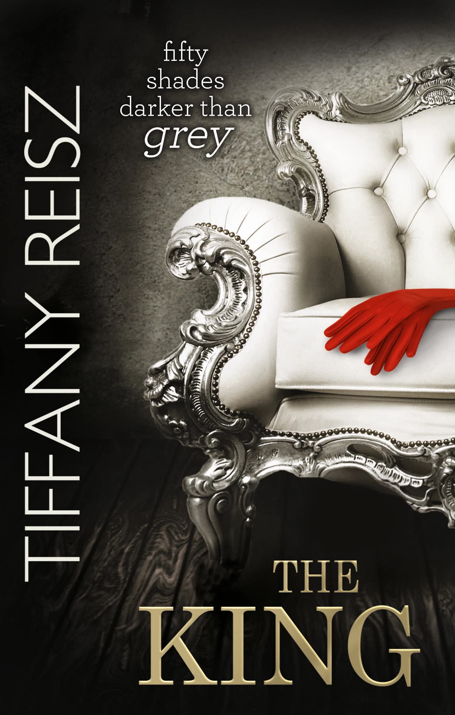The King (The Original Sinners - Book 6): Don’t miss this kinky BDSM dark romance!