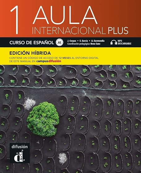 Aula internacional Plus 1 A1 - Edición híbrida: Edición internacional - Curso de español. Libro del alumno y cuaderno de ejercicios con audios y ... del manual en Campus Difusión