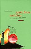  Apfel, Birne und Zimt: Neue Märchen aus dem Vorderen Orient