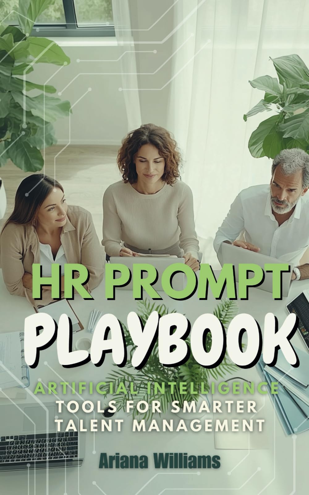 HR Prompt Playbook: AI Tools for Smarter Talent Management