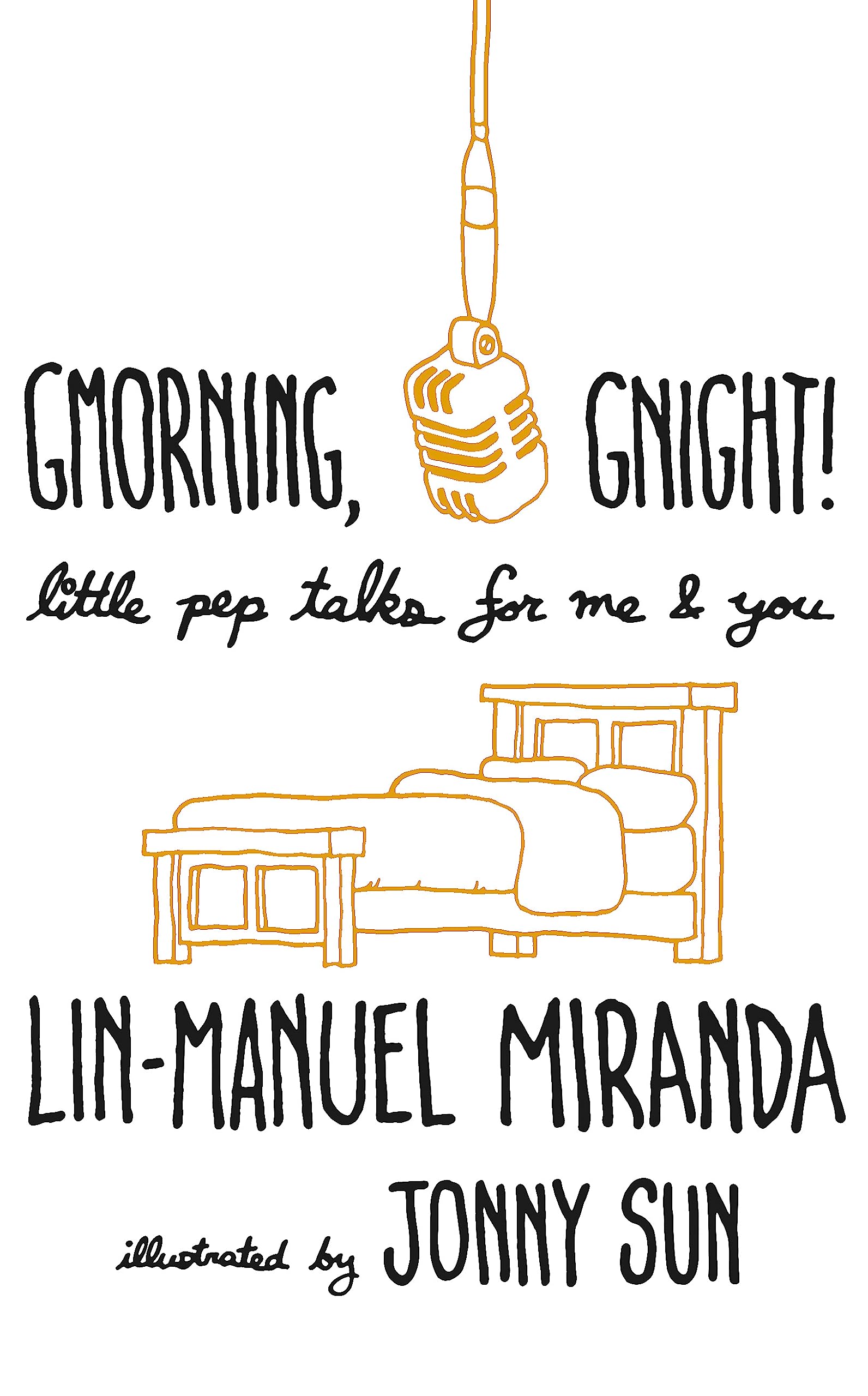 Gmorning Gnight Lin-Manuel Miranda Hardback Inspirational Poetry Self Help