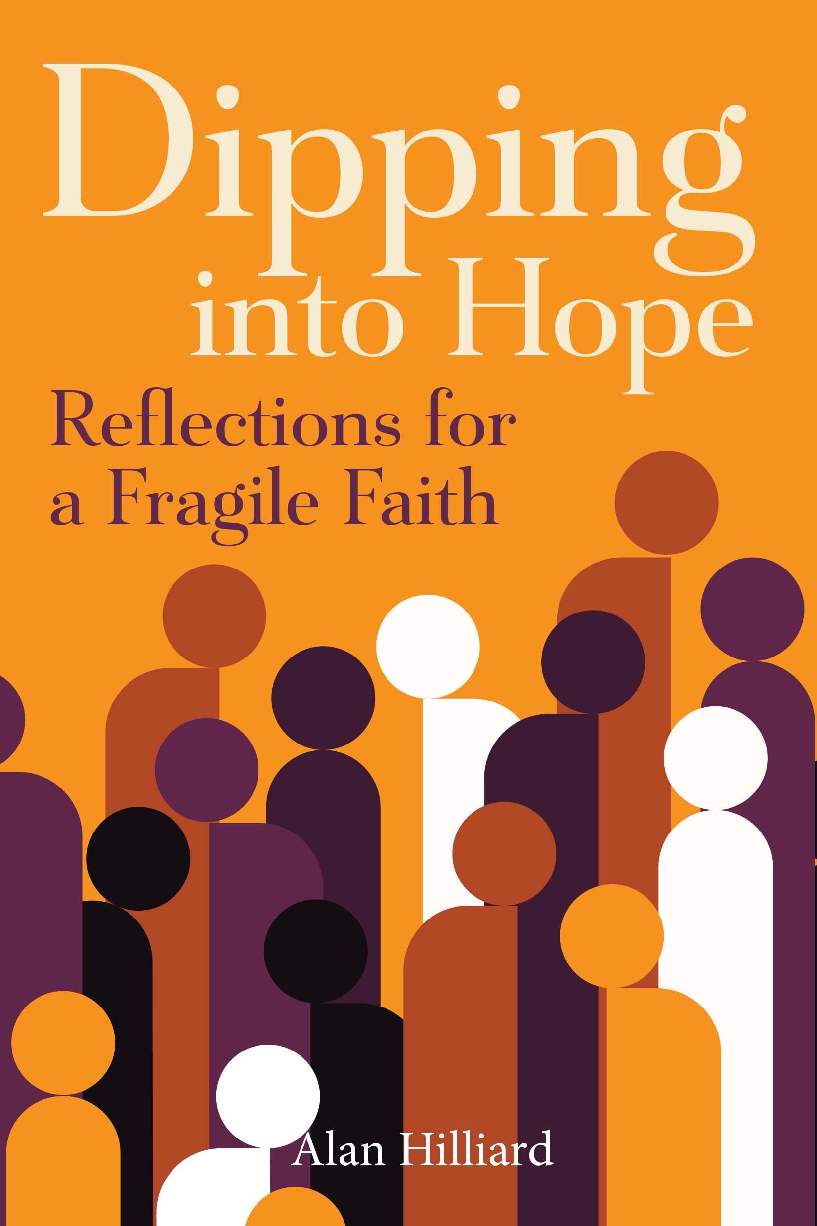 Dipping Into Hope - Reflections for a Fragile Faith: An Anchor in Stormy Waters