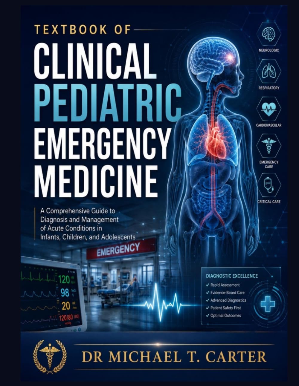 Textbook of Clinical Pediatrics Emergency Medicine: A Comprehensive Guide to Diagnosis and Management of Acute Conditions in Infants, Children, and Adolescents