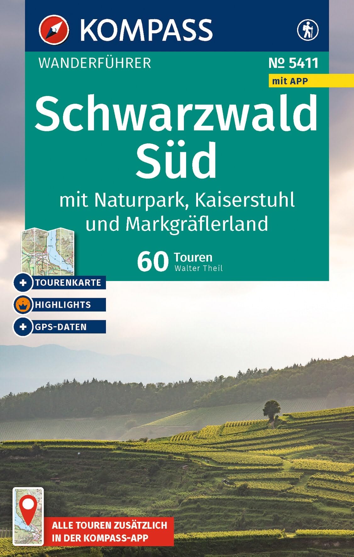 KOMPASS Wanderführer Schwarzwald Süd mit Naturpark, Kaiserstuhl und Markgräflerland, 60 Touren mit Extra-Tourenkarte: mit Touren und GPS-Daten in der KOMPASS-App