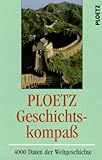 PLOETZ Geschichtskompaß. 4000 Daten der Weltgeschichte - Detlef Zimpel 