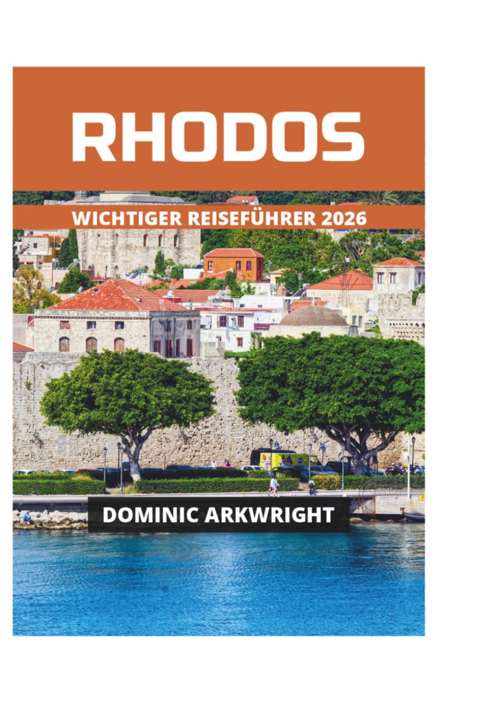 RHODOS WICHTIGER REISEFÜHRER 2026