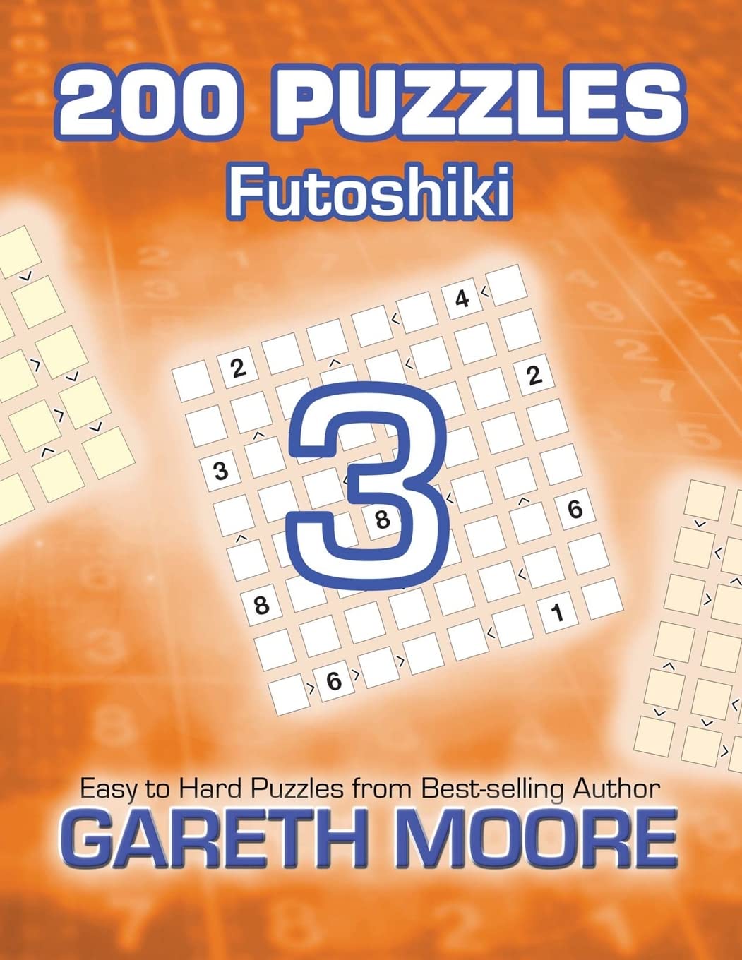 Futoshiki 3: 200 Puzzles