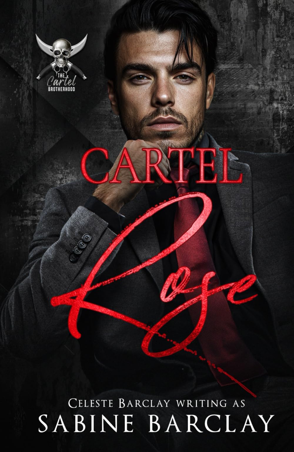 Cartel Rose (Jorge) (The Cartel Brotherhood)