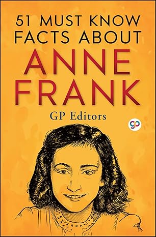 51 Must Know Facts About Anne Frank