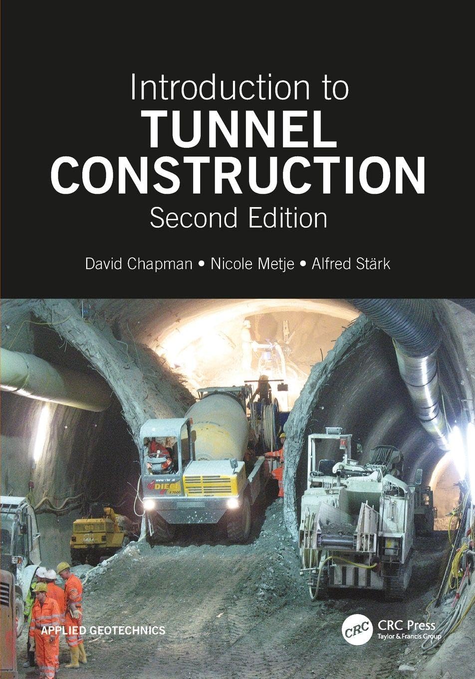 Introduction to Tunnel Construction by David N. Chapman, Nico... - 9781498766241