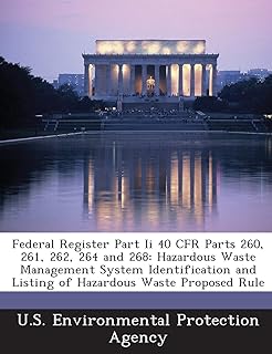 Federal Register Part II 40 Cfr Parts 260, 261, 262, 264 and 268: Hazardous Waste Management System Identification and Listing of Hazardous Waste Proposed Rule