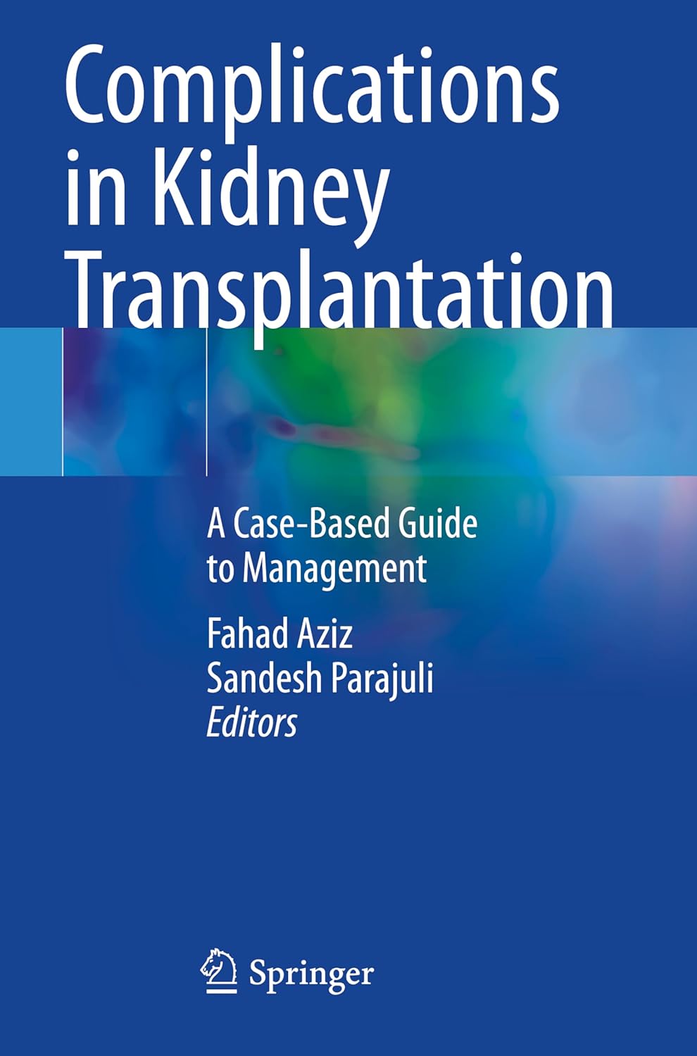 Buy Complications in Kidney Transplantation A CaseBased Guide to