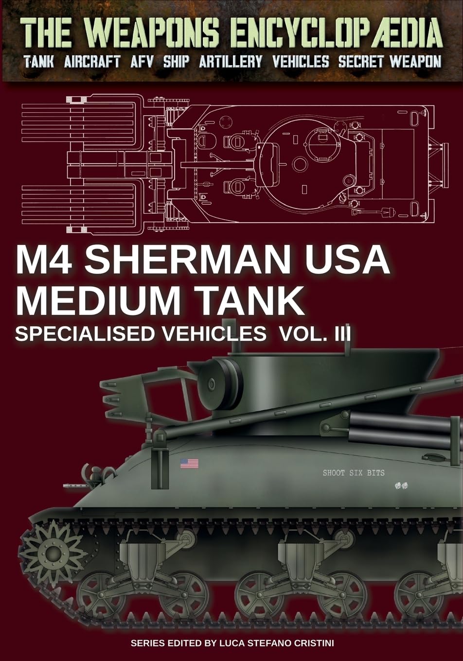 M4 Sherman medium tank – Specialised vehicles Vol. III (The Weapons Encyclopaedia)
