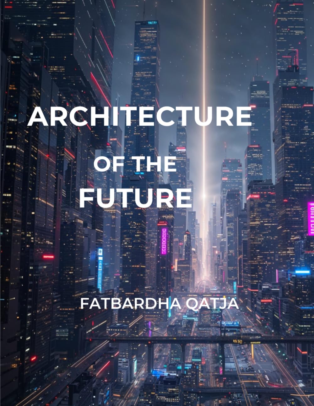 ARCHITECTURE OF THE FUTURE