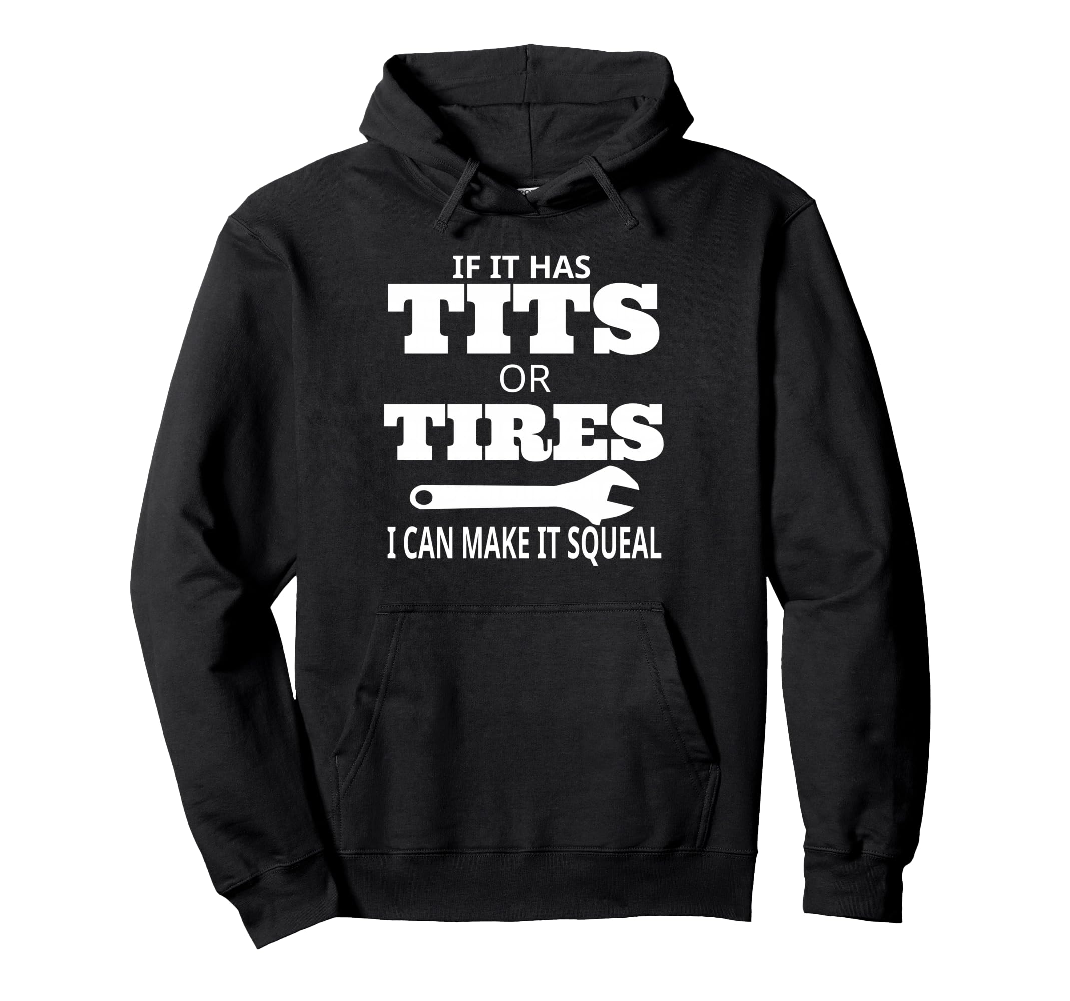 If It Has Tits Or Tires Mechanic Funny Hoodie Pullover Hoodie
