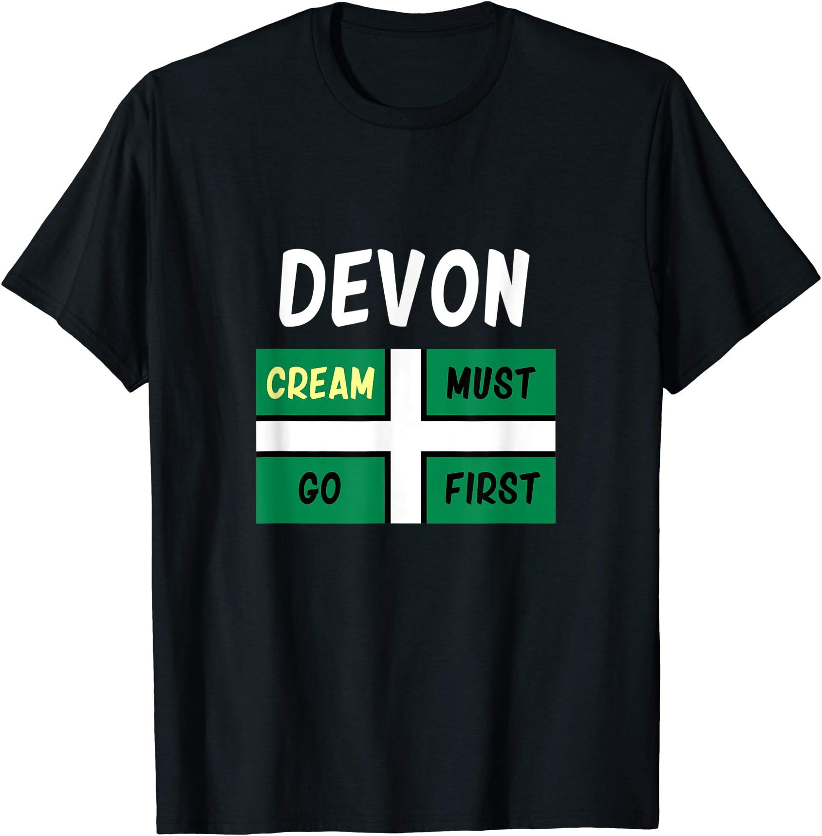 Devon T Shirt Cream Must Go First on your Scone T-Shirt