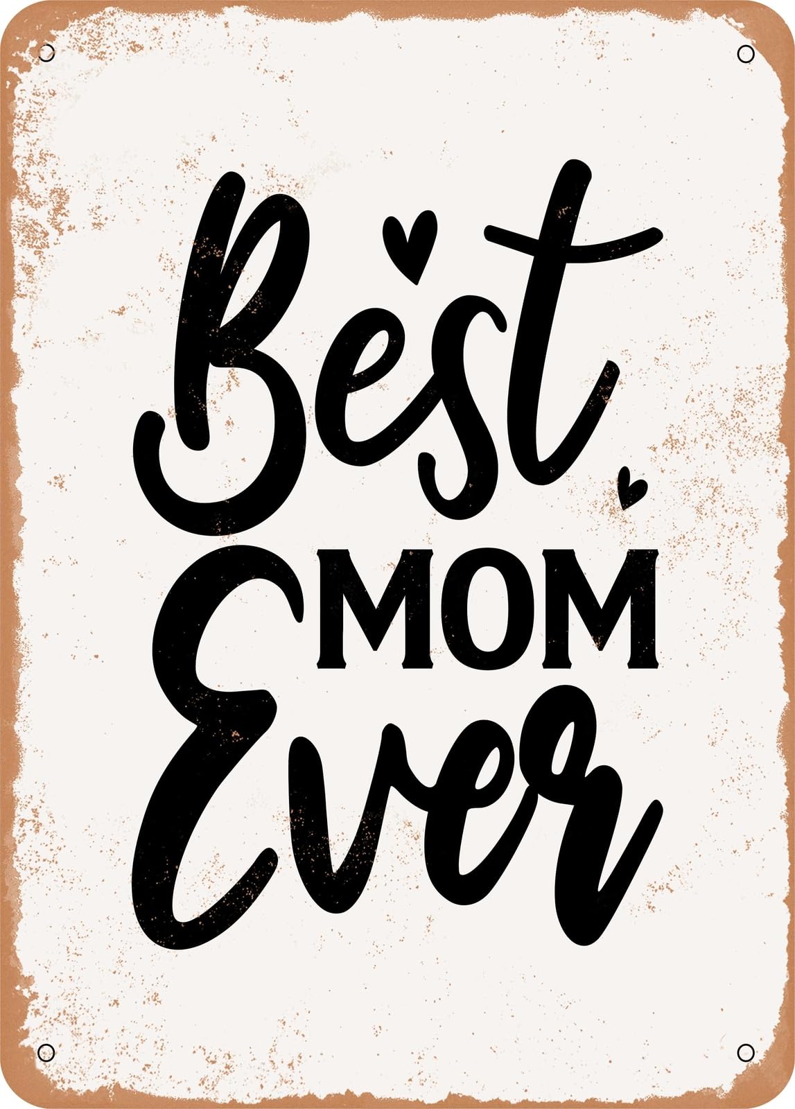 Miaomansenstore Metal Sign - Best Mom Ever0 - Vintage Look Home Decor