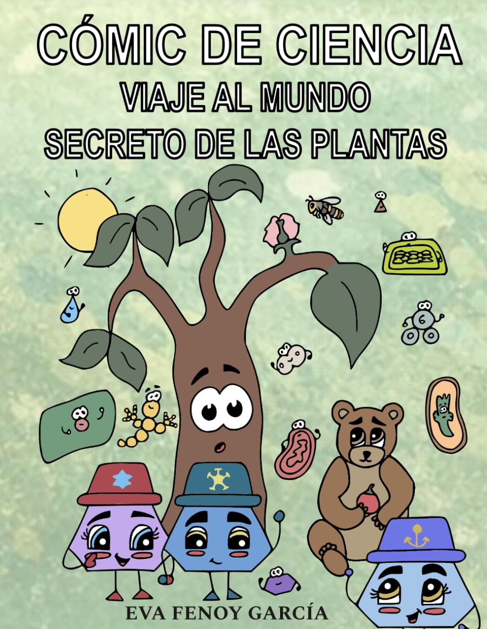 CÓMIC DE CIENCIA: VIAJE AL MUNDO SECRETO DE LAS PLANTAS (CÓMIC DE CIENCIA: Exploradores de lo Desconocido)
