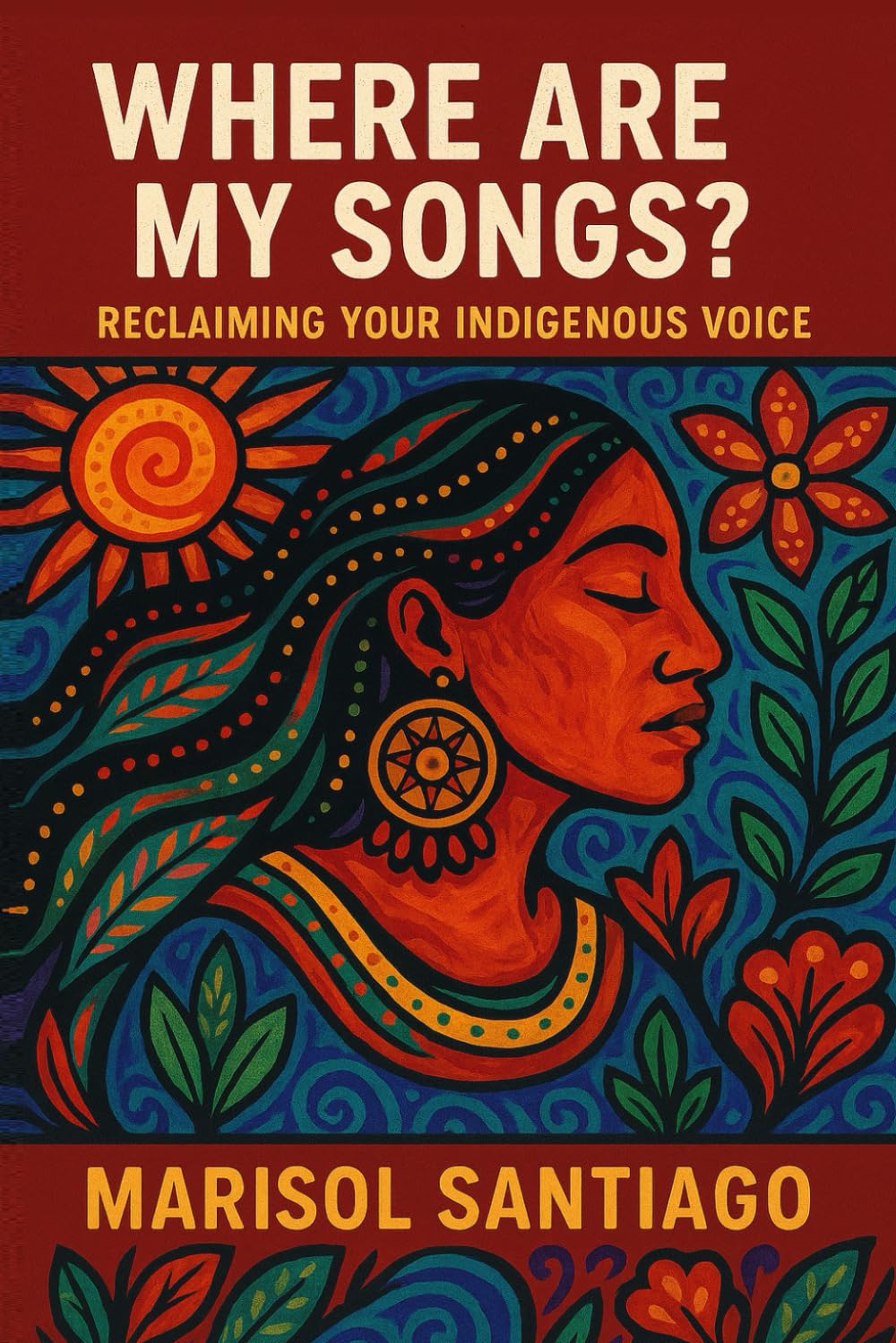 Where Are My Songs? Reclaiming Your Indigenous Voice
