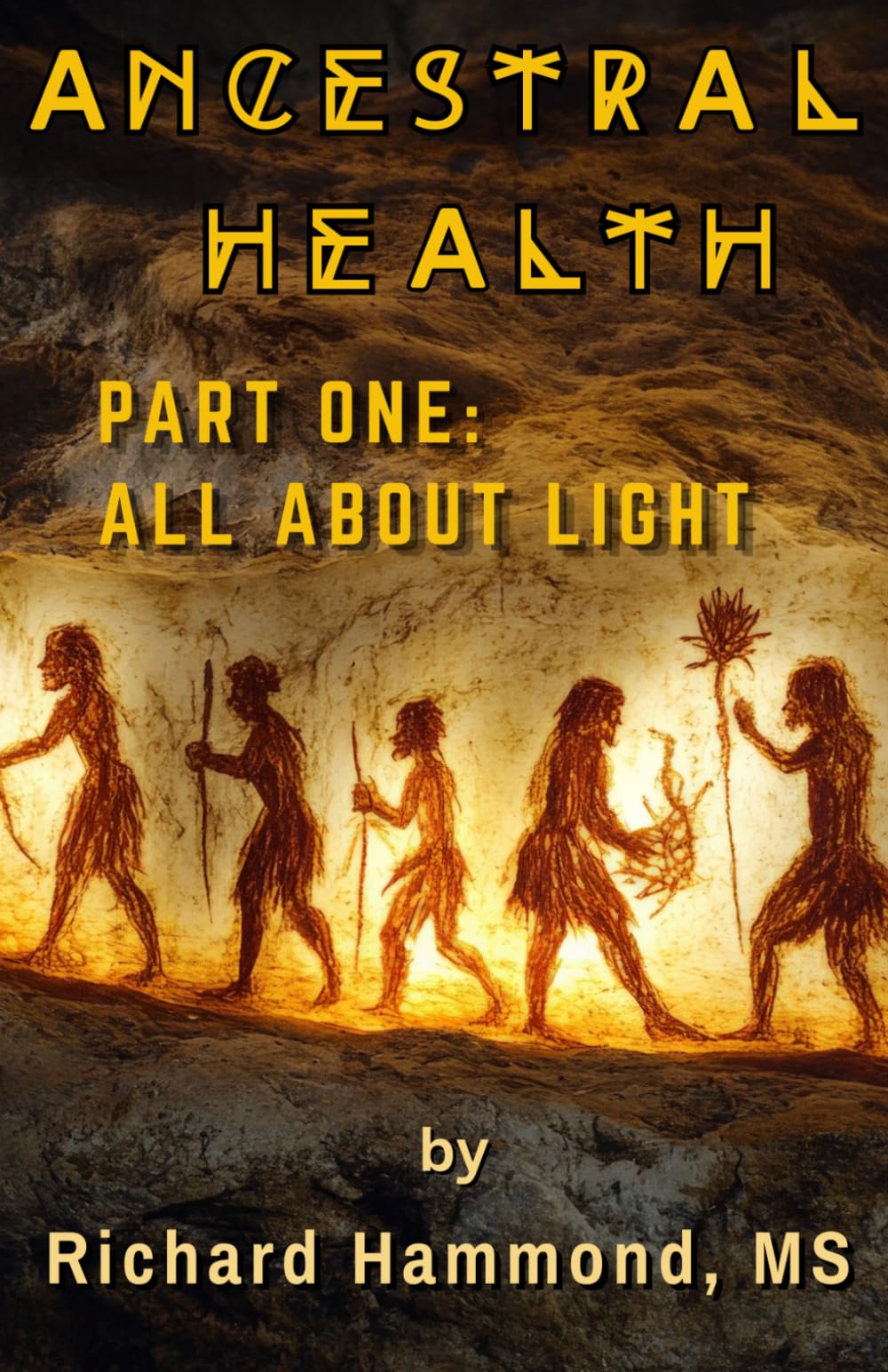 Ancestral Health: Part One: All About Light
