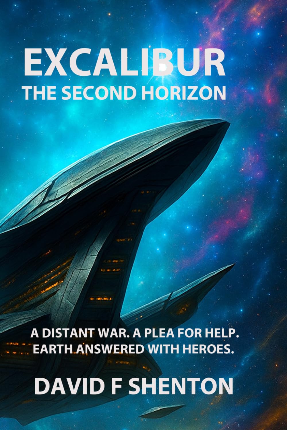 EXCALIBUR: THE SECOND HORIZON