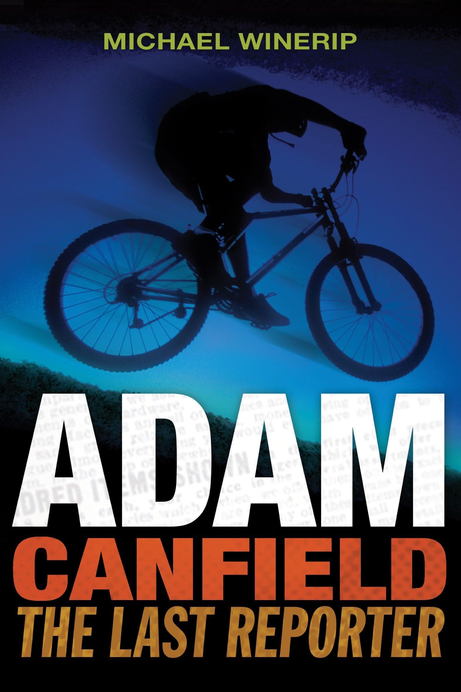 Adam Canfield: The Last Reporter: 3 (Adam Canfield of the Slash)