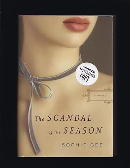 The Scandal of the Season A Novel