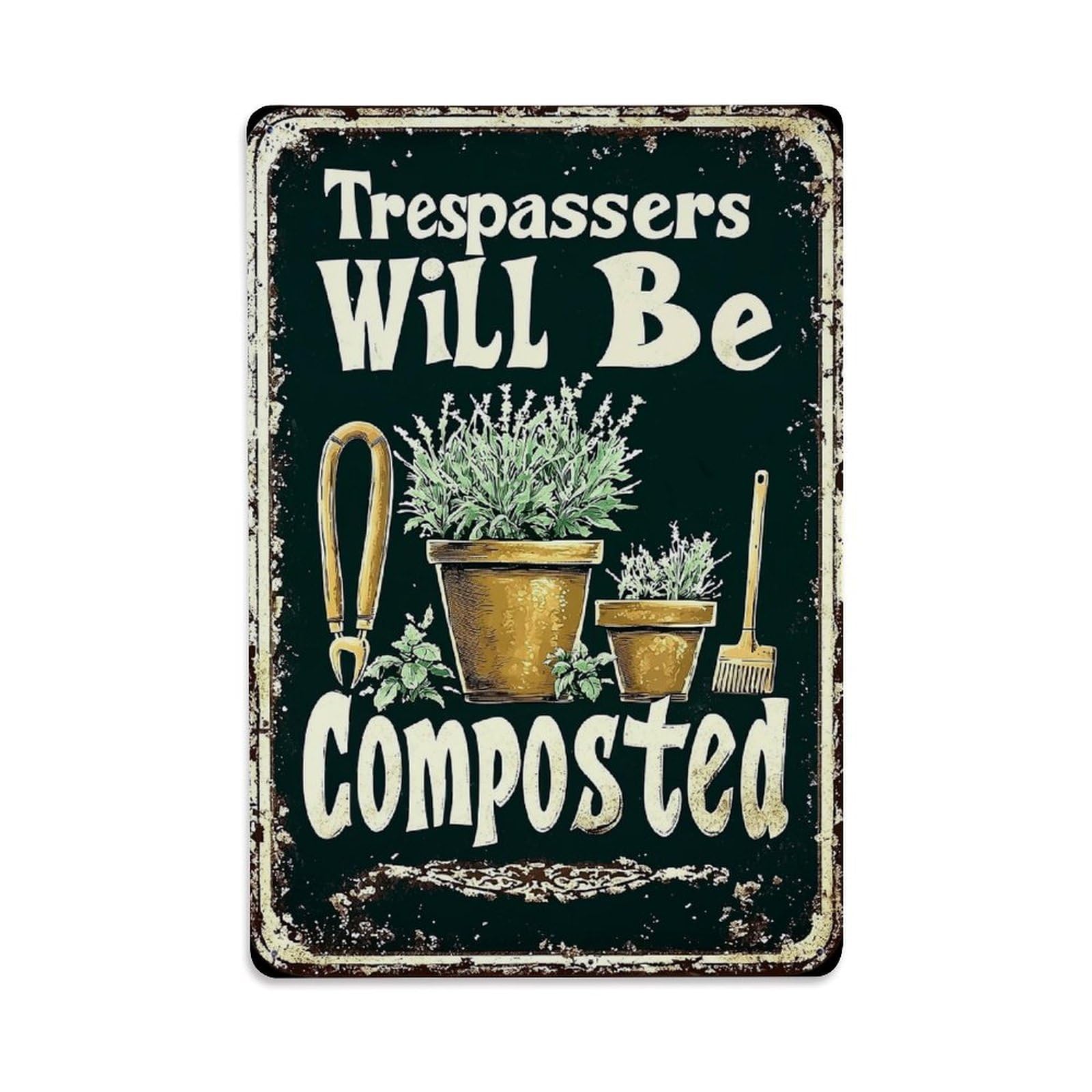 Jdfenggu Vintage Trespassers Will Be Composted- Retro Metal Tin Sign, Decor Art Poster For Bar, Home, Man Cave, Kitchen, Laundry Room Gift 8X12inch