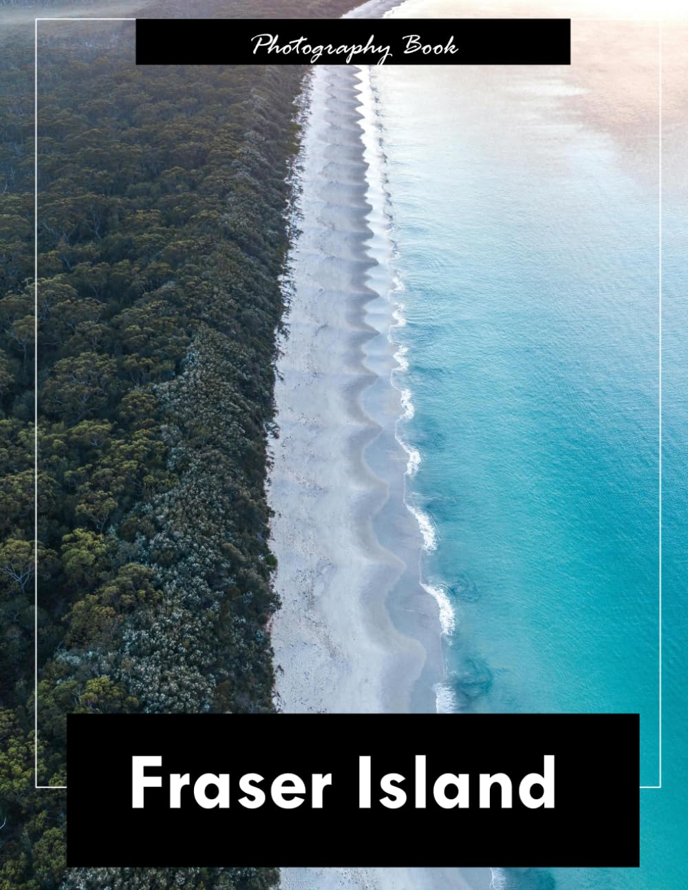 Fraser Island: A Visual Journey Through the World’s Largest Sand Island — Stunning Photography of Pristine Rainforests, Crystal-Clear Lakes, and Coastal Majesty