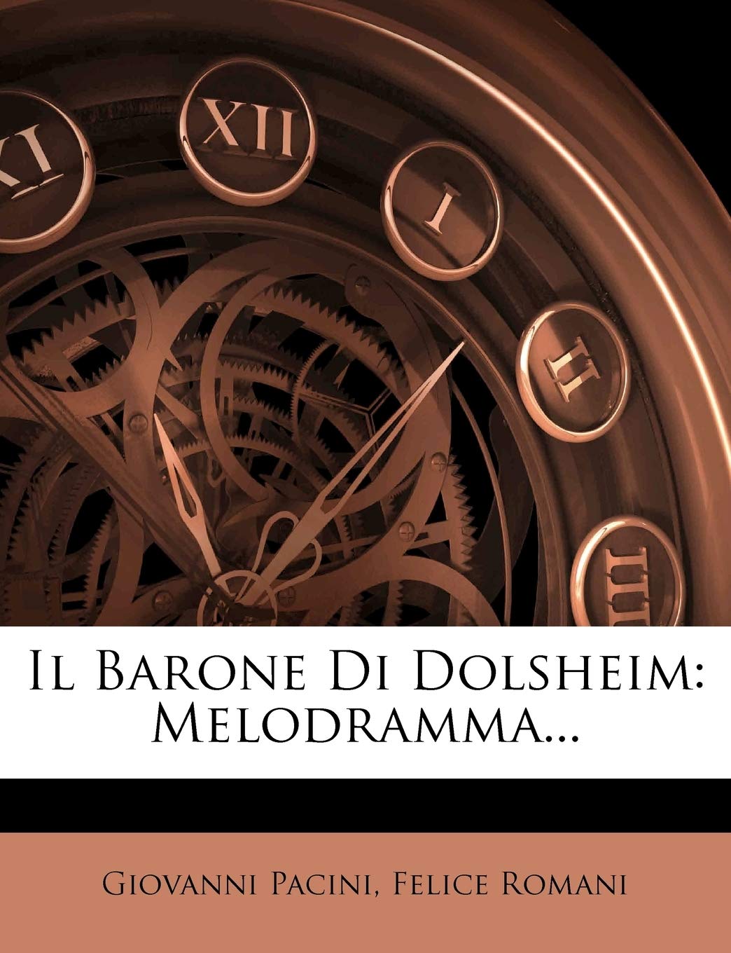 Il Barone Di Dolsheim: Melodramma...