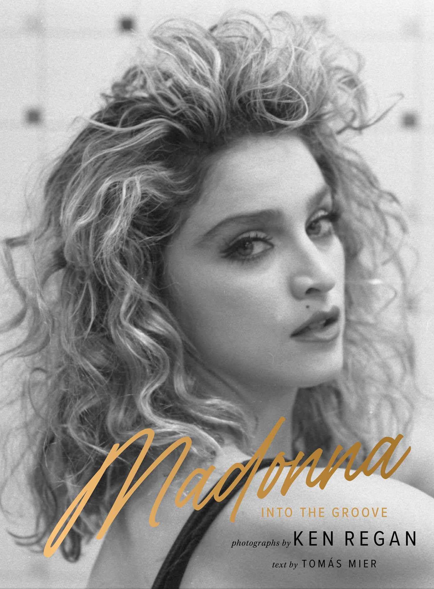Madonna: Into the Groove: An Intimate Portrait of the Queen of Pop