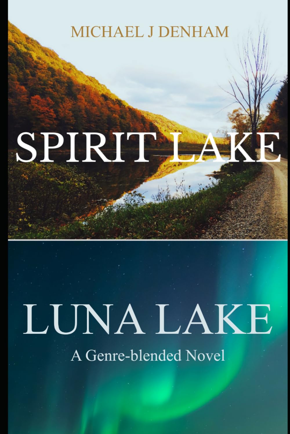 Spirit Lake, Luna Lake: A Genre-blended Novel