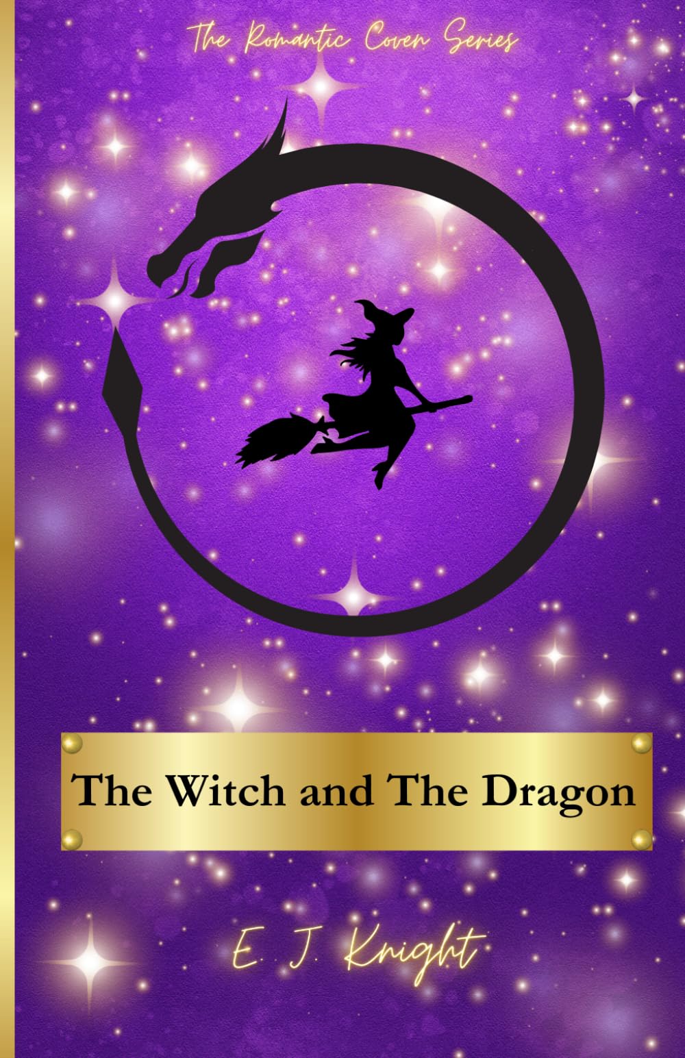 The Witch and The Dragon (The Romantic Coven Series)