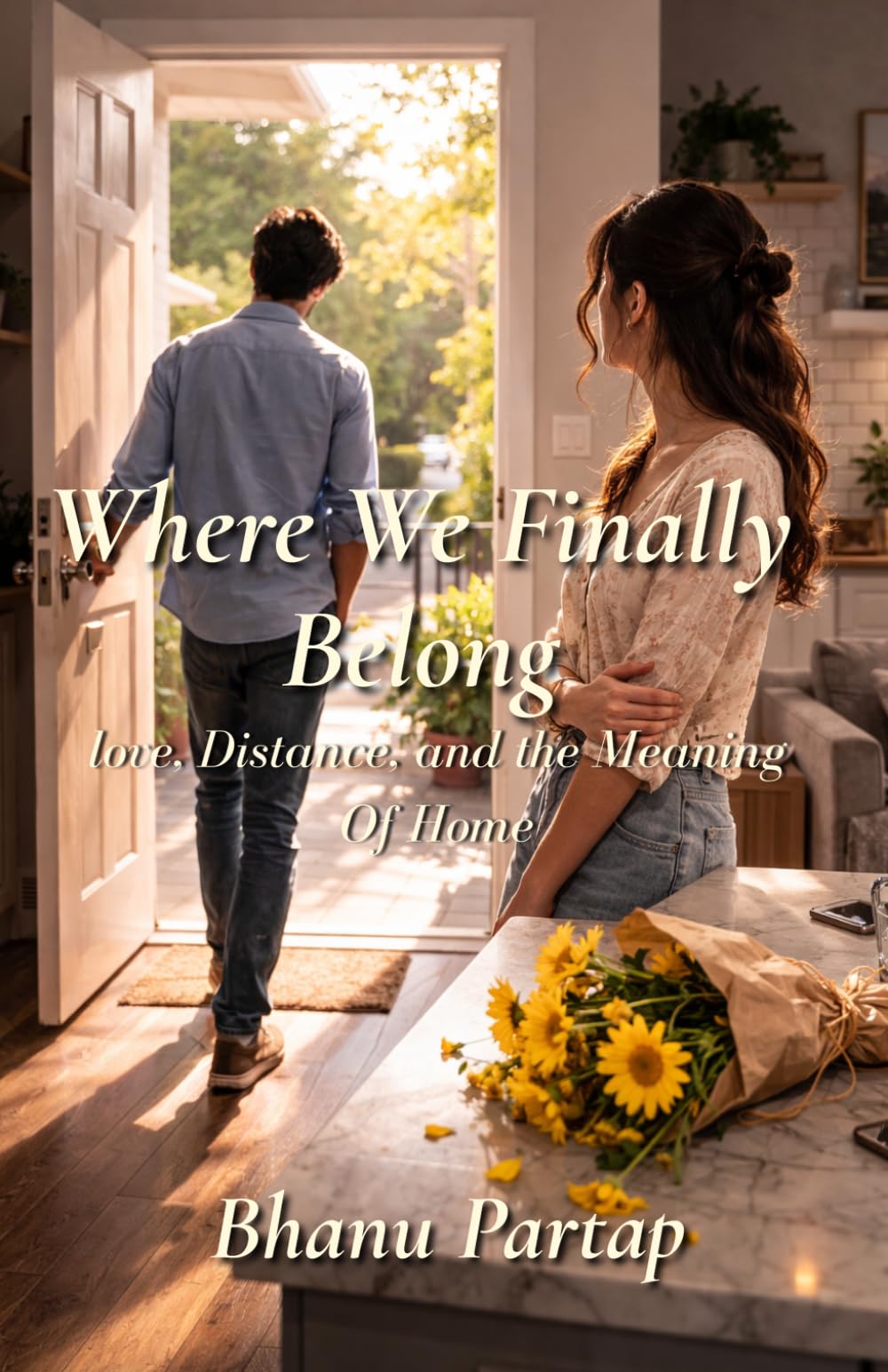 Where We Finally Belong: An Emotional Contemporary Romance About Love, Family, and Second Chances