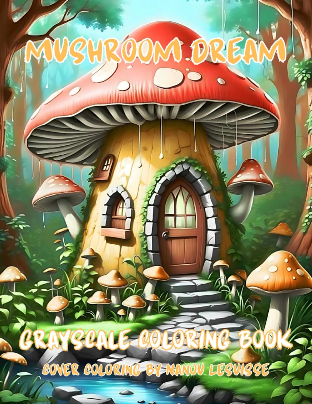 Mushroom Dream: grayscale coloring book