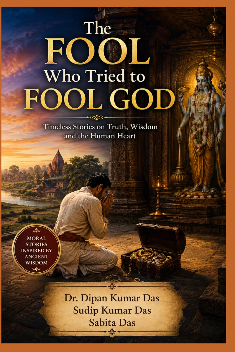 The Fool Who Tried to Fool God