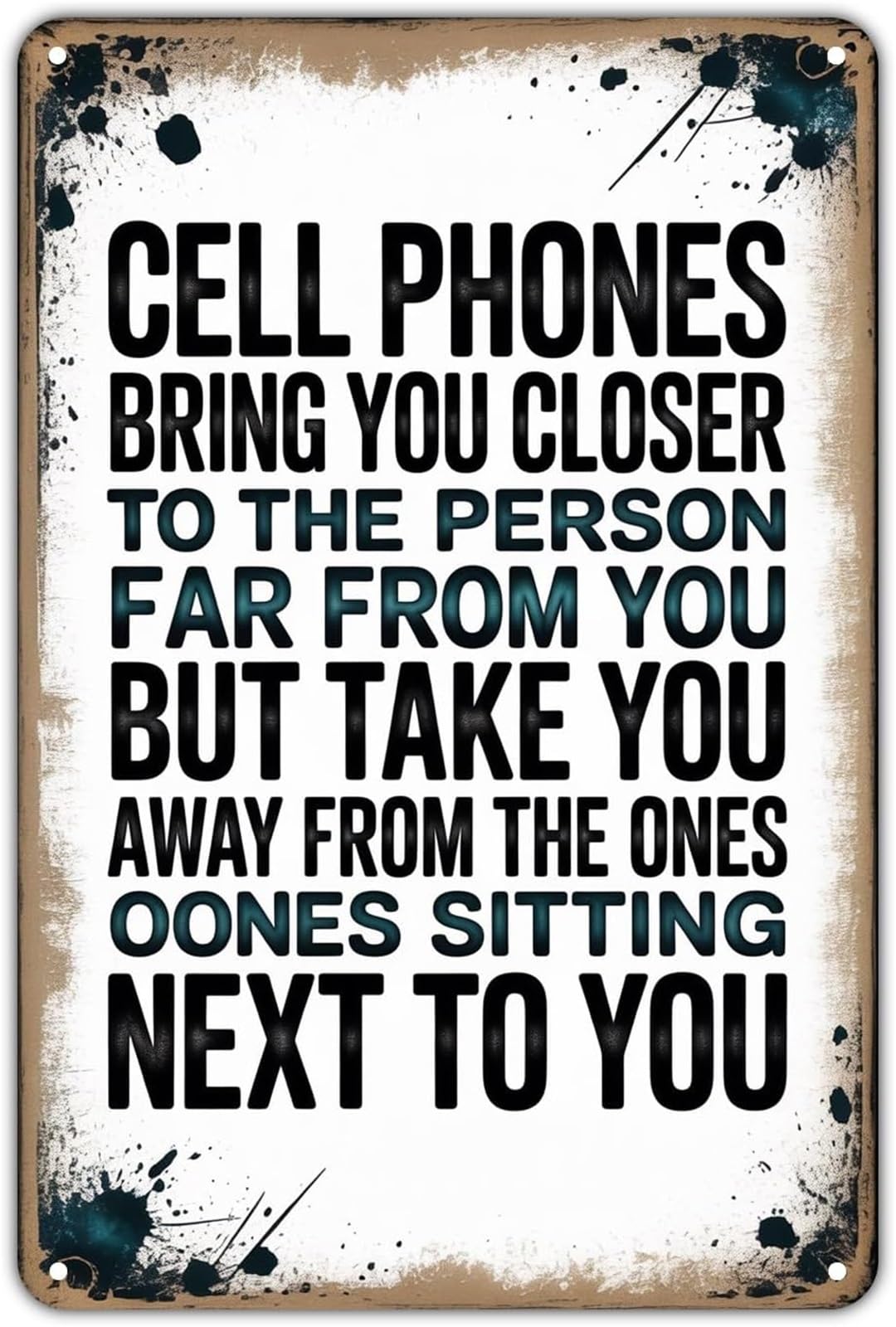 IDGTTLDF Vintage Cell Phones Bring You Closer Humorous Metal Sign For Patio Deck Balcony Fence Wall-Art 8 X 12 in