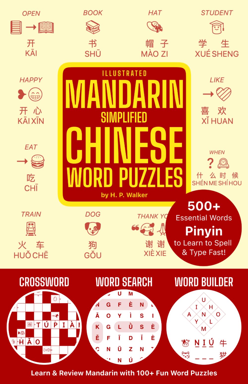 Illustrated Mandarin Simplified Chinese Word Puzzles: Learn & Review Mandarin with 100+ Fun Word Puzzles | Crossword, Word Search, & Word Builder | ... | Pinyin to Learn to Spell and Type Fast