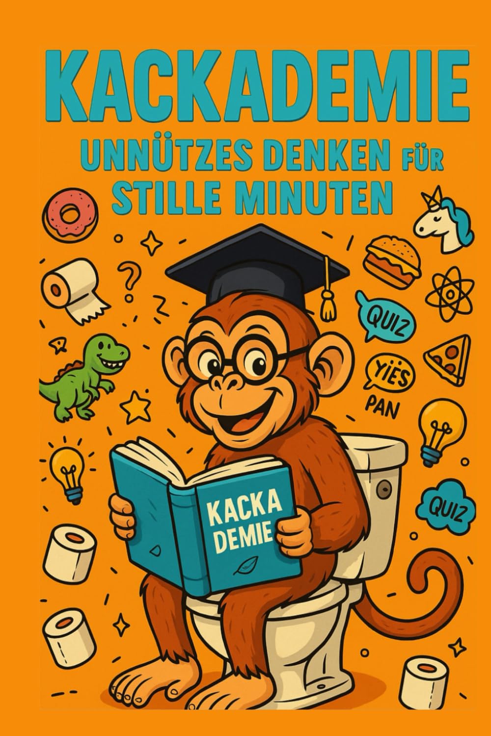 Kackademie – Unnützes Denken für stille Minuten