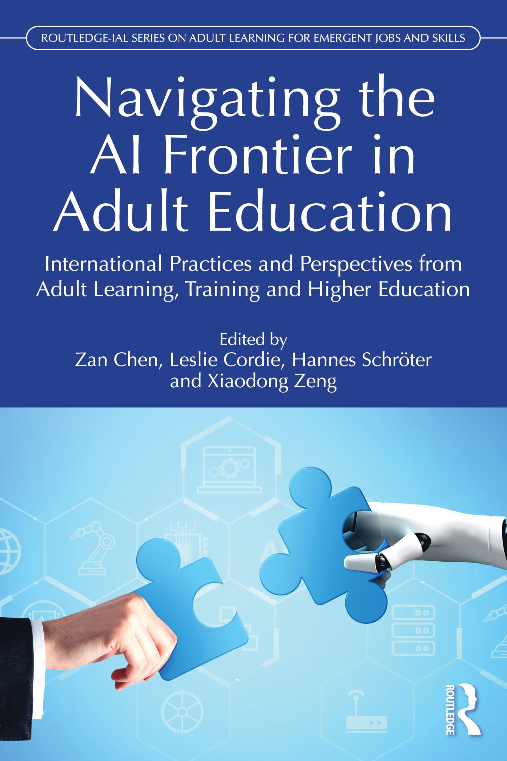 Navigating the AI Frontier in Adult Education : International Practices and Perspectives from Adult Learning, Training, and Higher Education